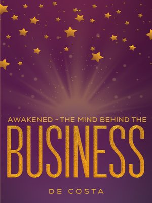 cover image of Awakened the Mind Behind the Business